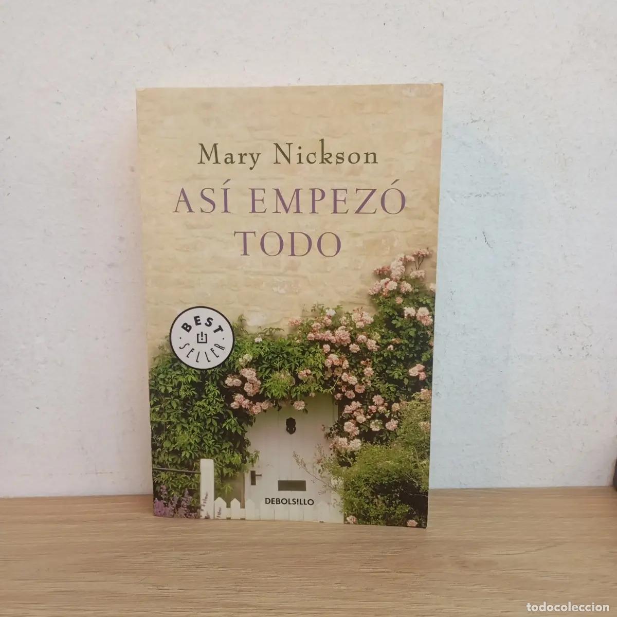 B&uuml;cher: As&iacute; empez&oacute; todo - Mary Nickson