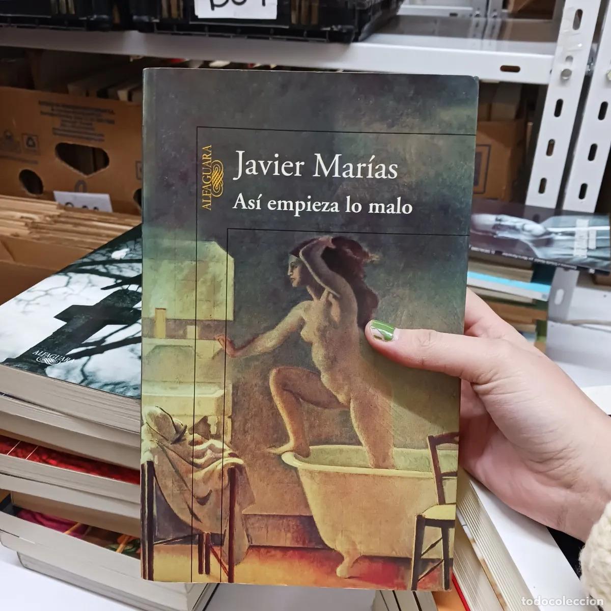 Livres: Asi empieza lo malo - Javier Marias