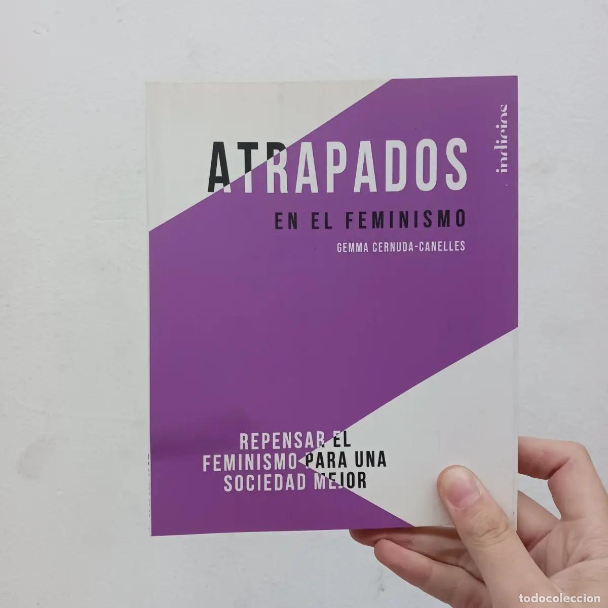 Libros: Atrapados en el feminismo - Gemma Cernuda-Canelles - Foto 1