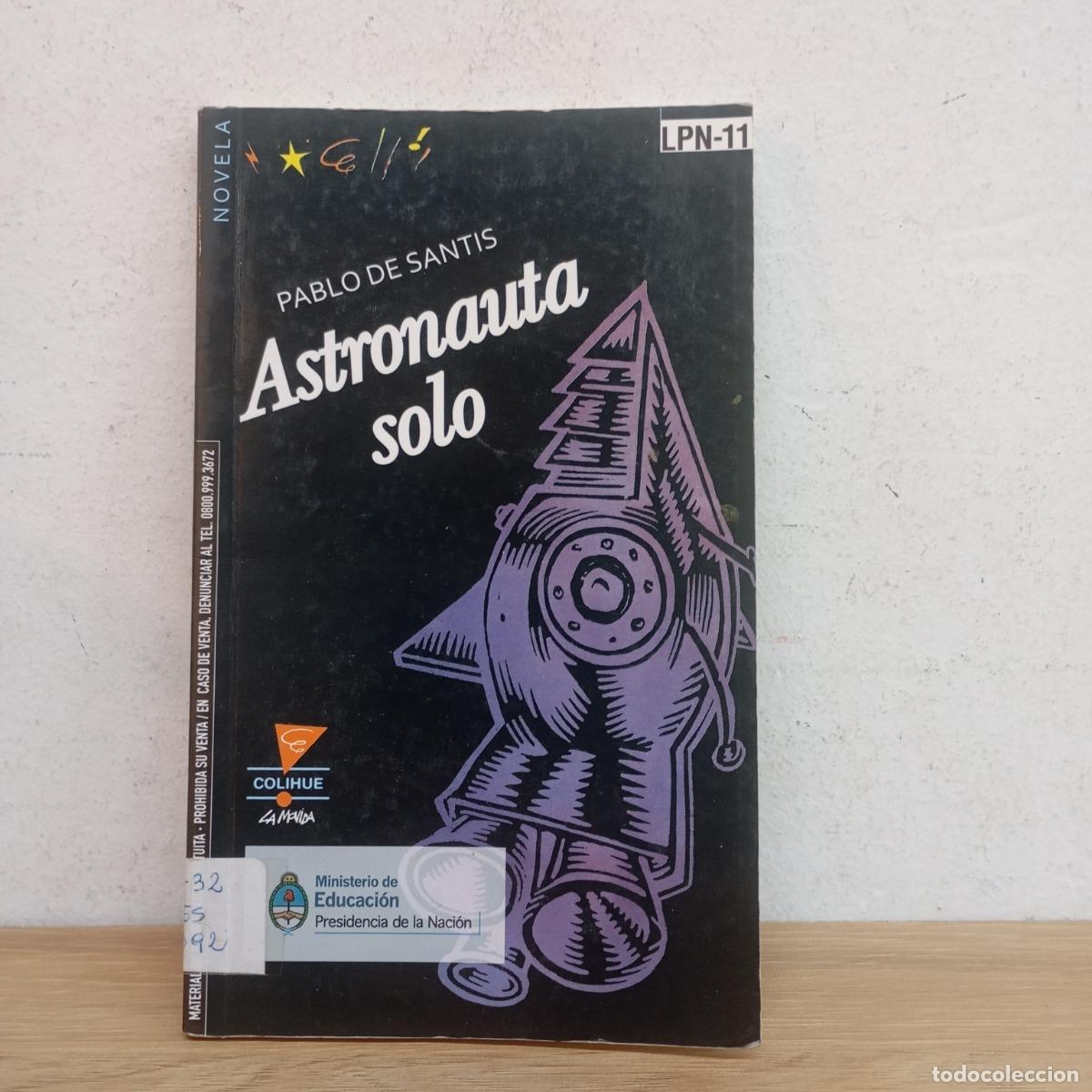 Libros: Astronauta solo - Pablo de Santis - Foto 1