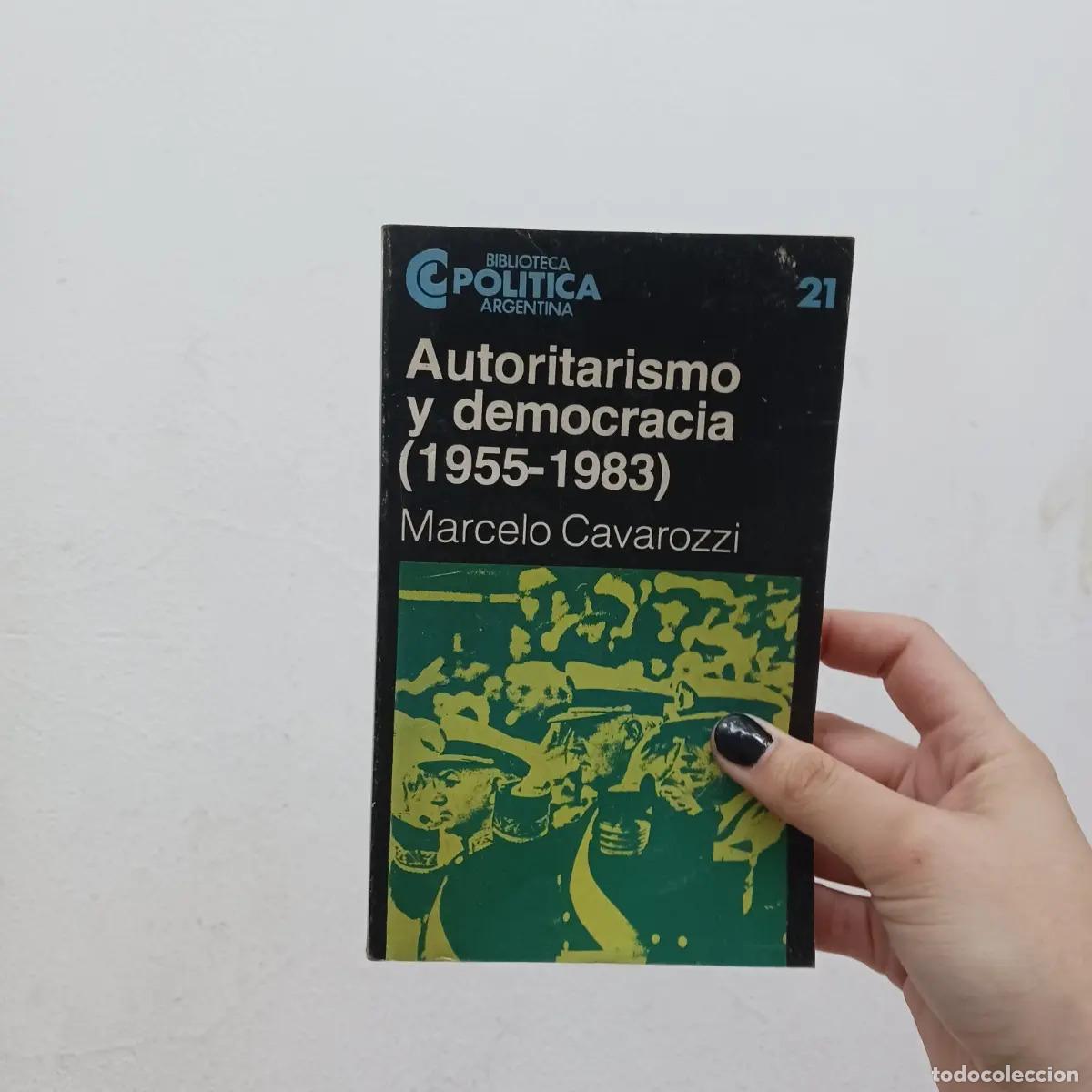 Libros: Autoritarismo y democracia (det.) - Marcelo Cavarozzi - Foto 1
