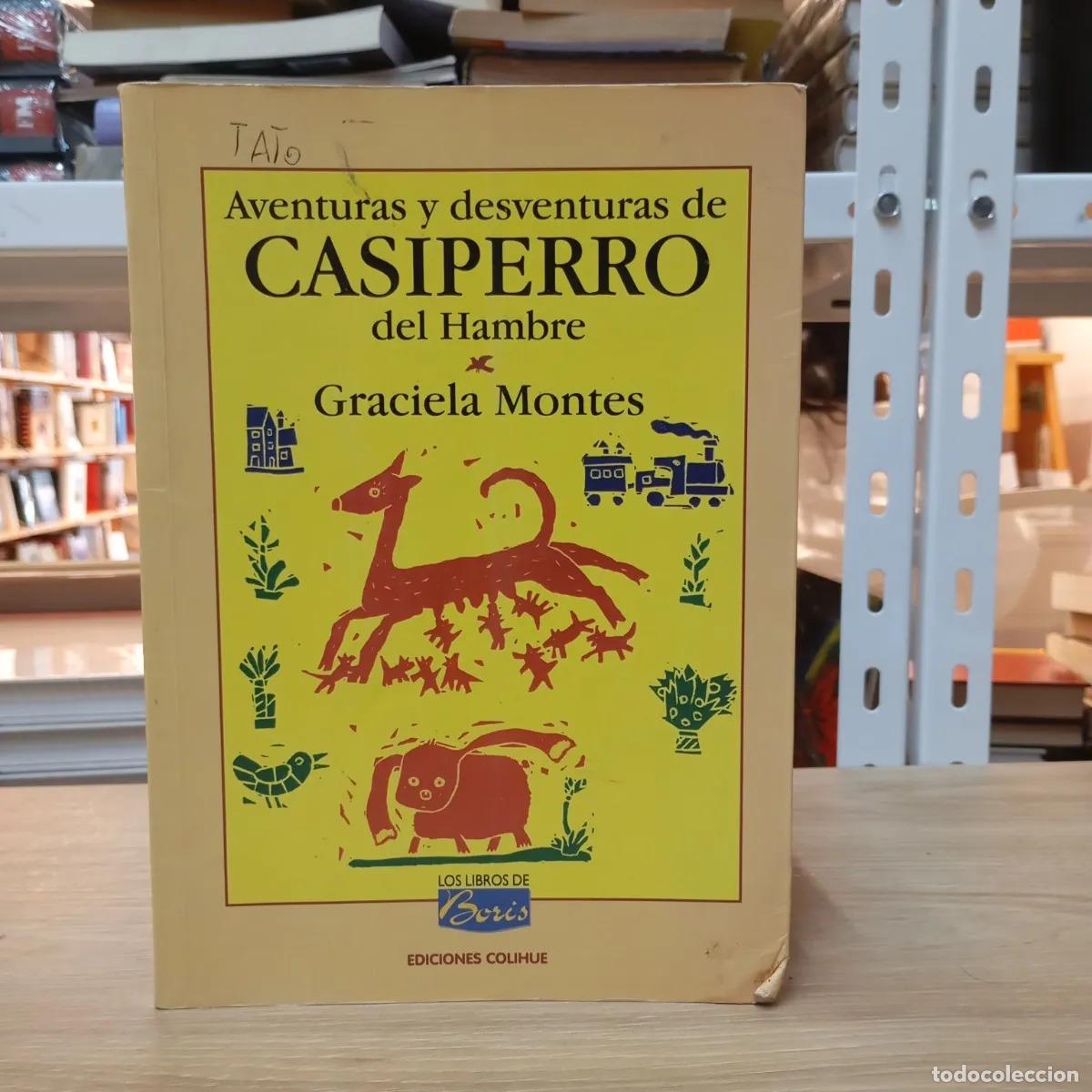 Libri di seconda mano: Aventuras y desventuras de Casiperro del Hambre det - Graciela Montes