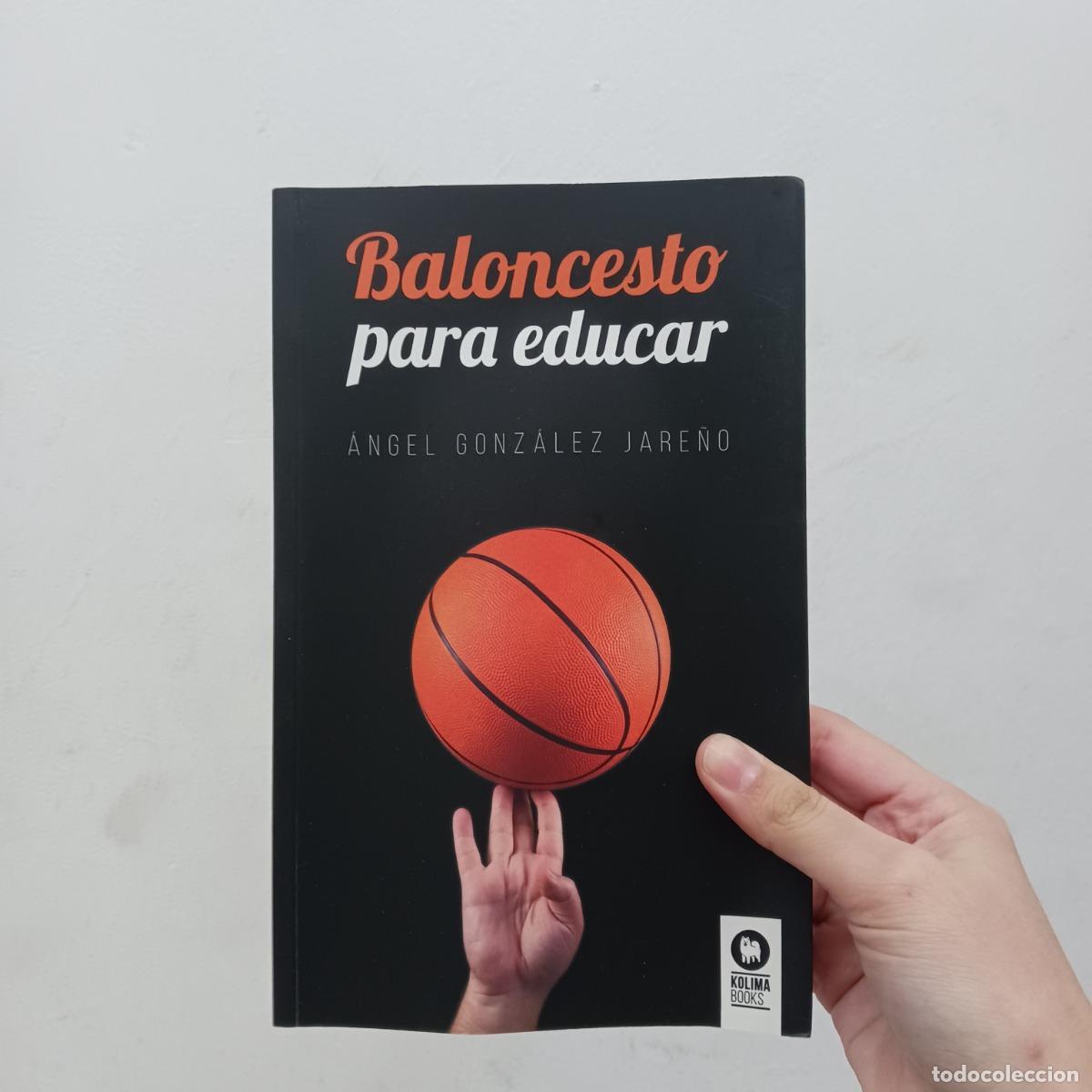 books: Baloncesto para educar (firmado) - Angel Gonzalez Jare&ntilde;o