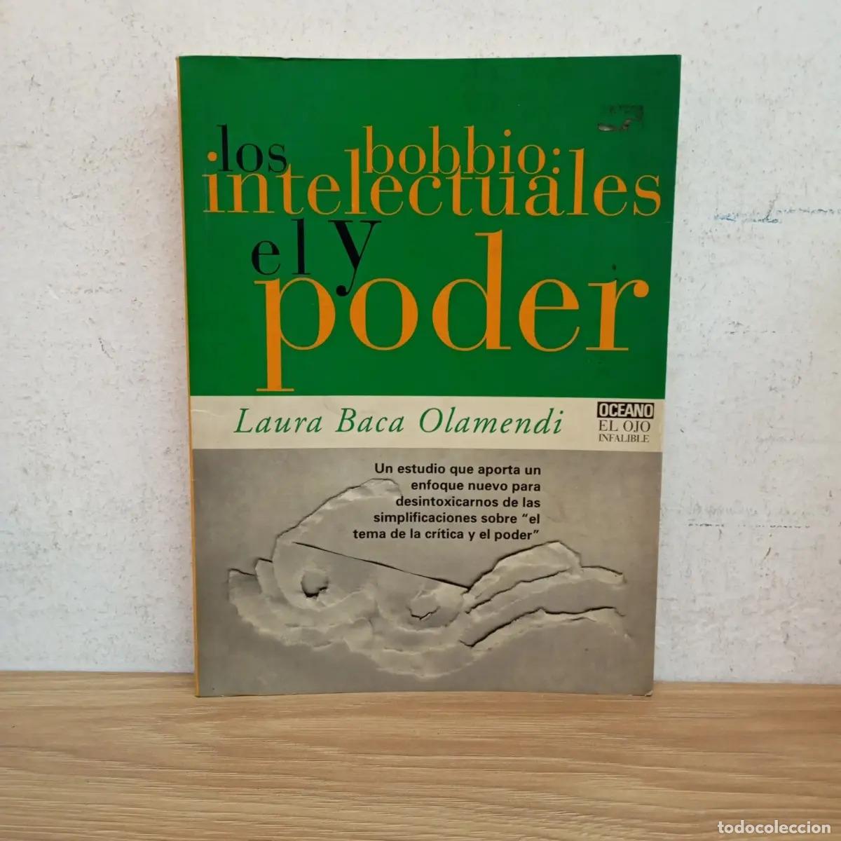Libros: Bobbio: los intelectuales y el poder - Laura Baca Olamendi - Foto 1