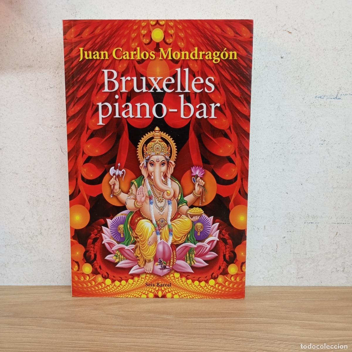 books: Bruxelles piano-bar - Juan Carlos Mondrag&oacute;n