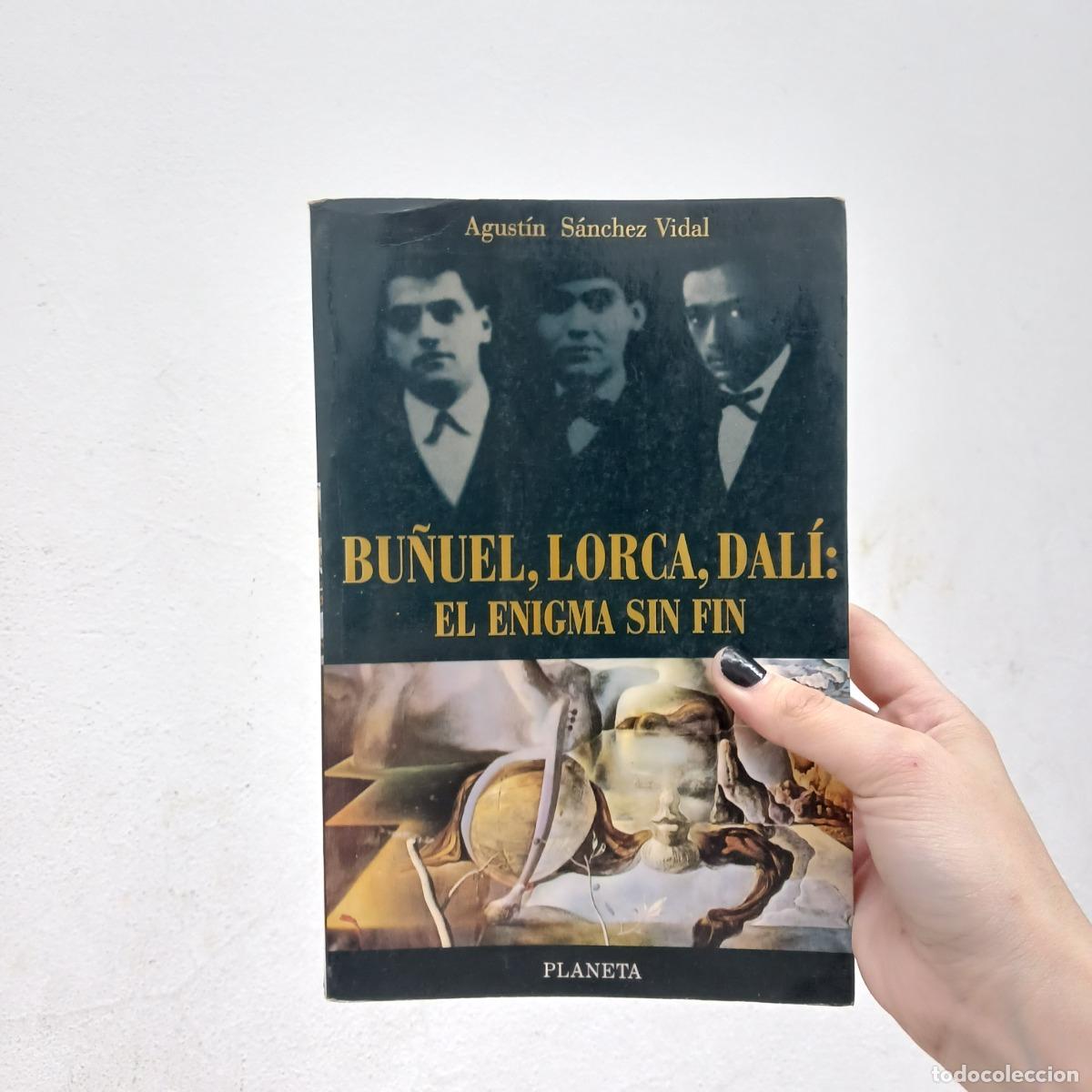 B&uuml;cher: Bu&ntilde;uel, Lorca, Dali: el enigma sin fin (det.) - Agustin Sanchez Vidal