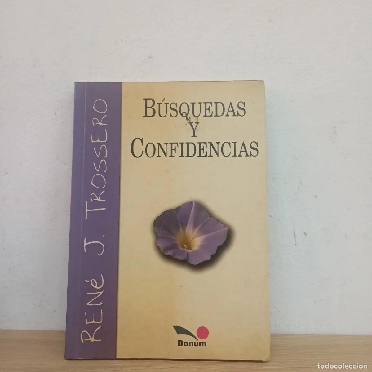 Libri di seconda mano: B&uacute;squedas y confidencias - Ren&eacute; J. Trossero