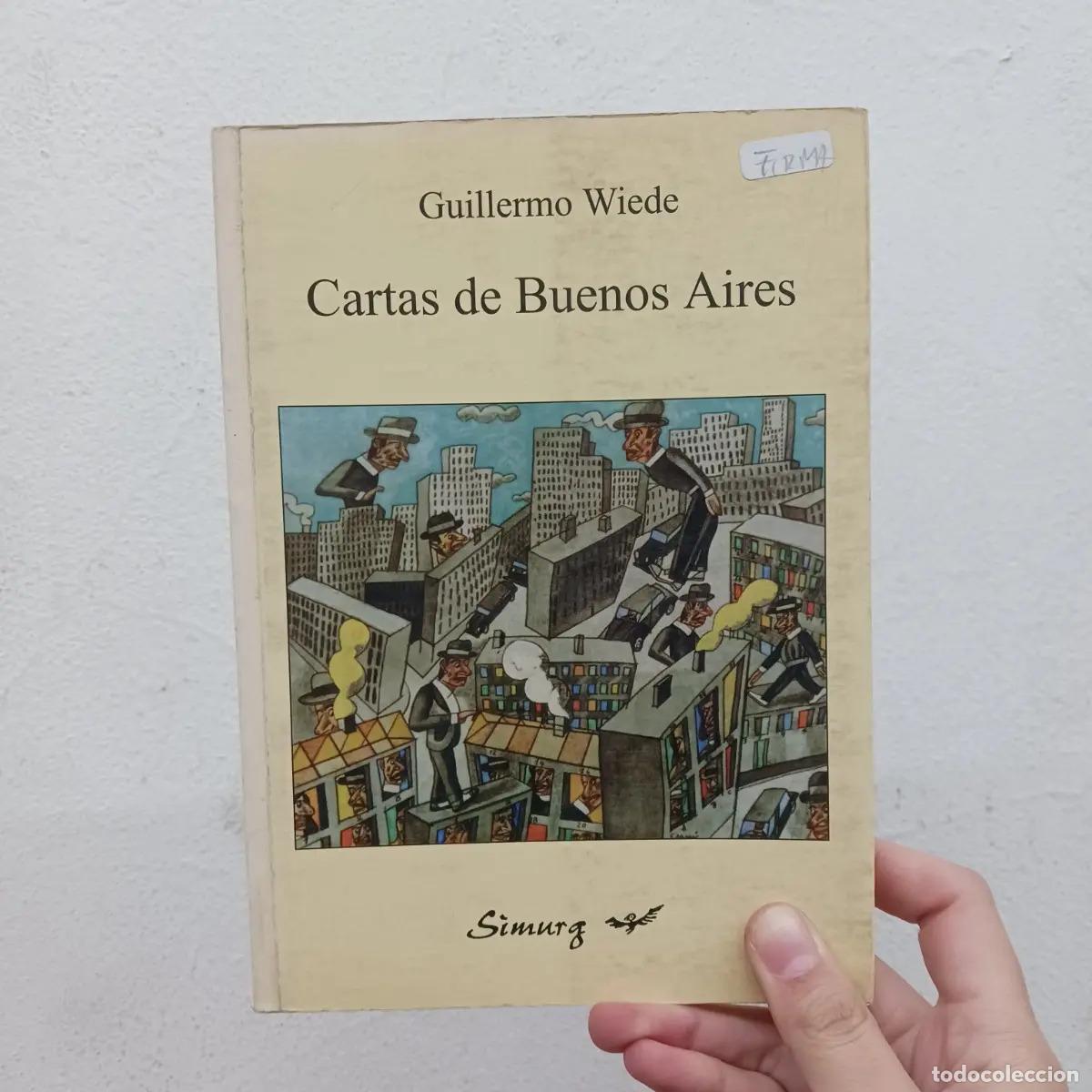 Libri di seconda mano: Cartas de Buenos Aires (firmado) - Guillermo Wiede
