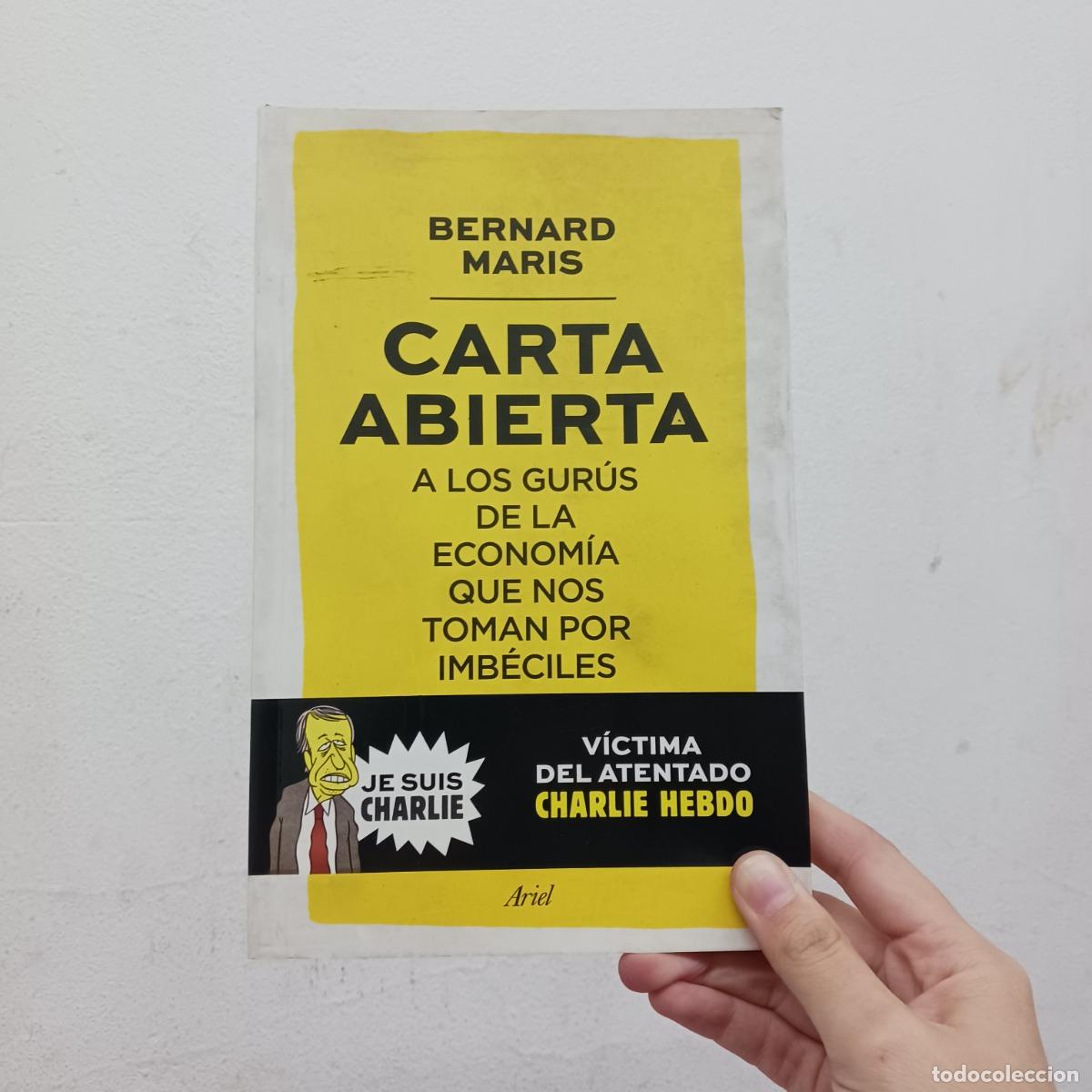 Libri di seconda mano: Carta abierta a los gur&uacute;s de la econom&iacute;a que nos toman por imb&eacute;ciles - Bernard Maris