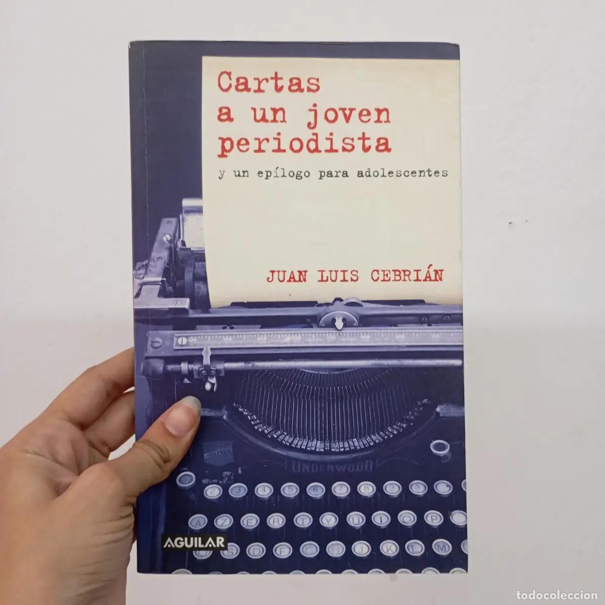 B&uuml;cher: Cartas a un joven periodista - Juan Luis Cebri&aacute;n