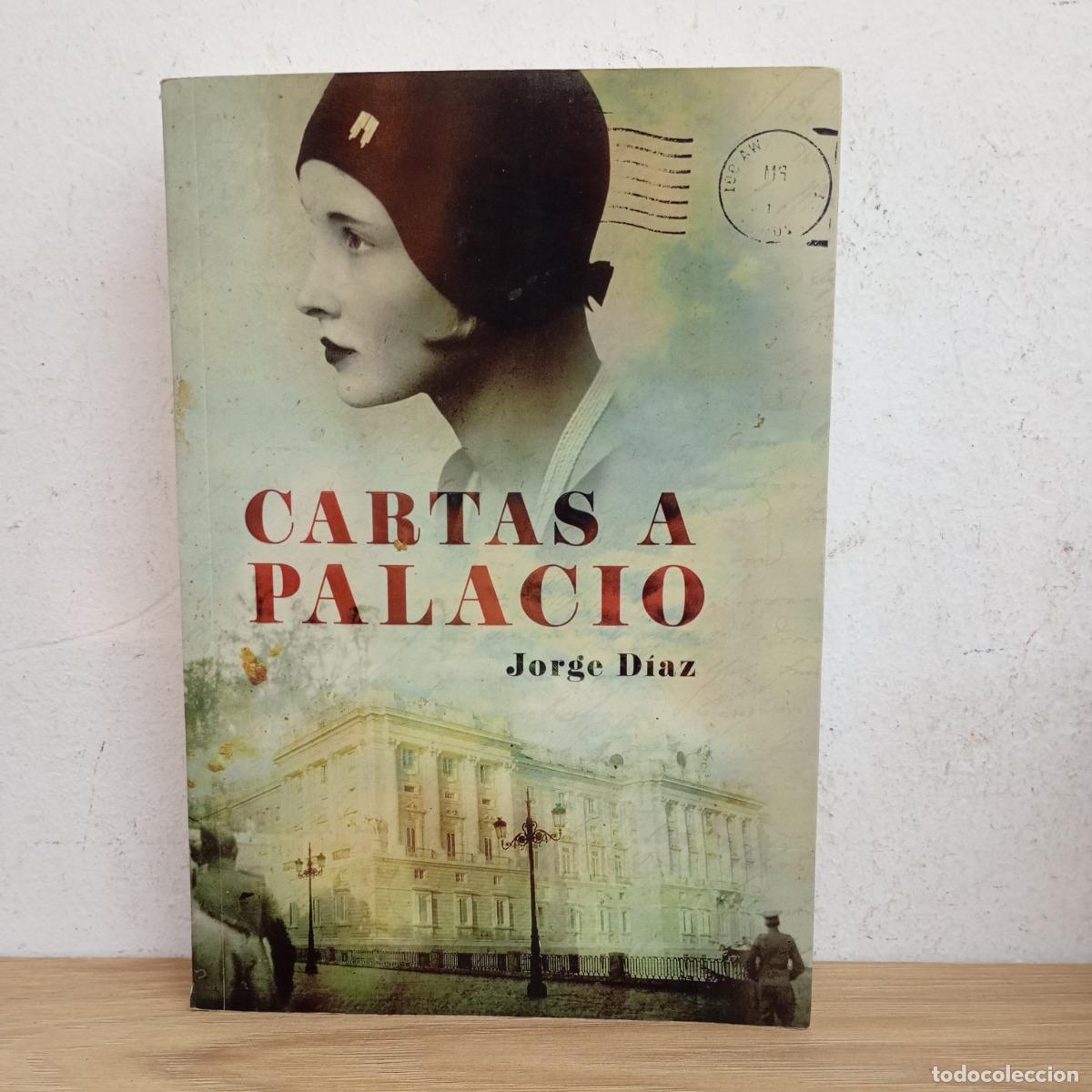 Libri di seconda mano: Cartas a palacio - Jorge D&iacute;az