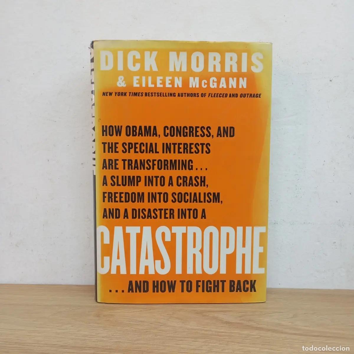 Libros: Catastrophe - Dick Morris, Eileen McGann - Foto 1