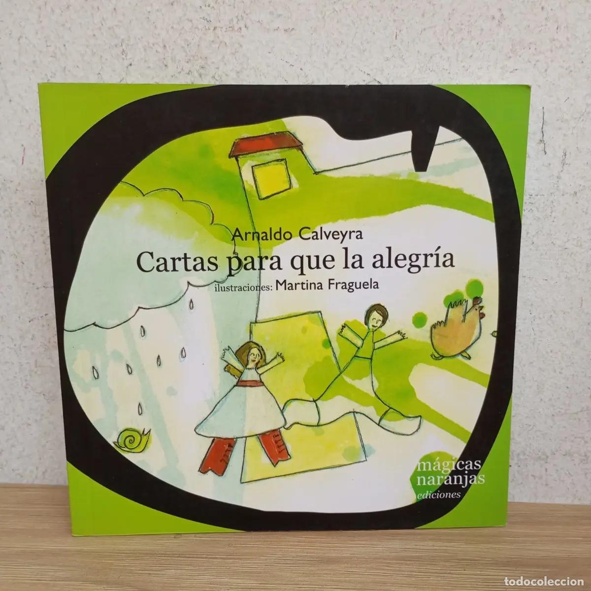 Libros: Cartas para que la alegr&iacute;a - Arnaldo Calveyra - Foto 1