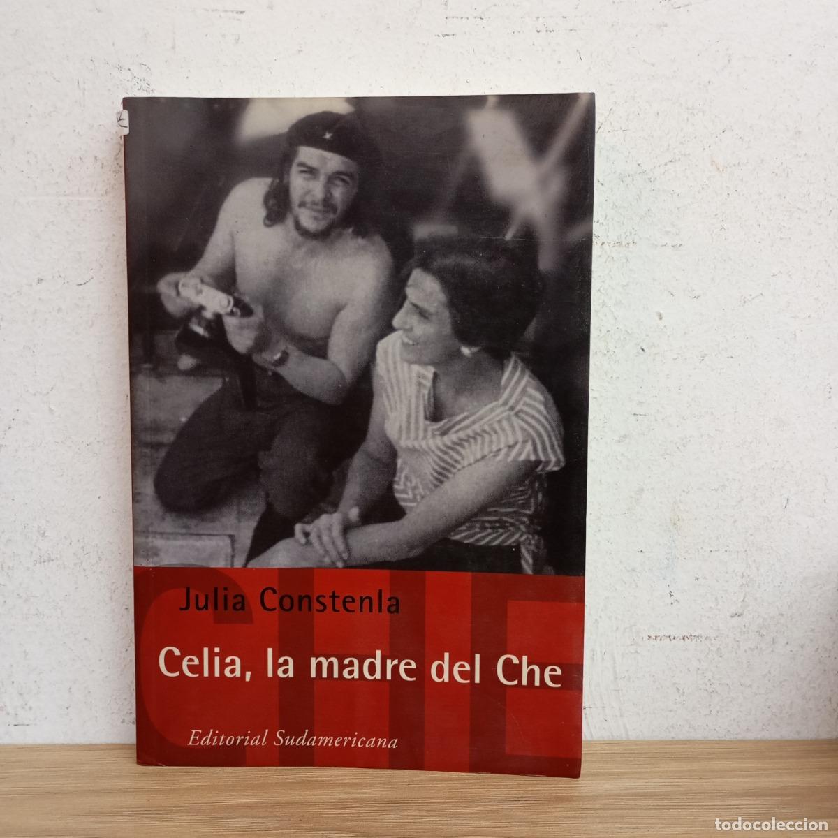 Libros: Celia, la madre del Che - Julia Constenla - Foto 1