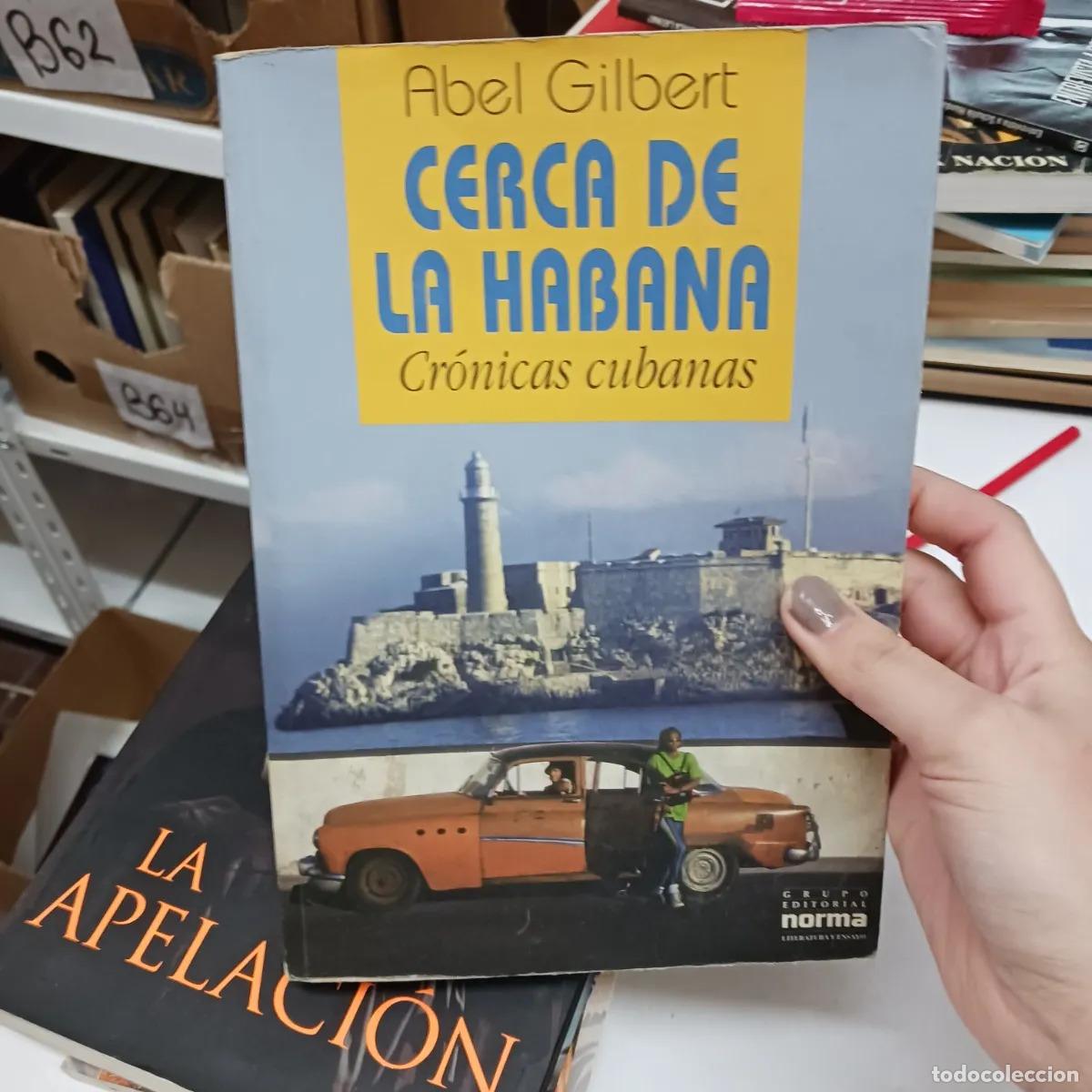 Libros: Cerca de la Habana - Abel Gilbert - Foto 1