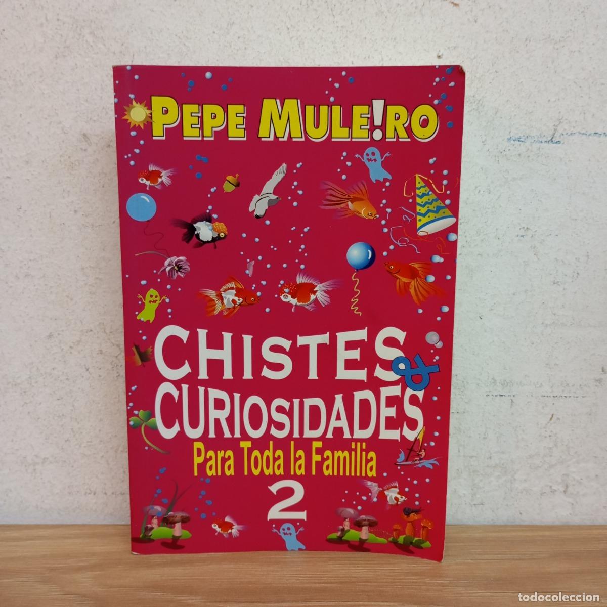 Libros: Chistes y curiosidades para toda la familia 2 - Pepe Muleiro