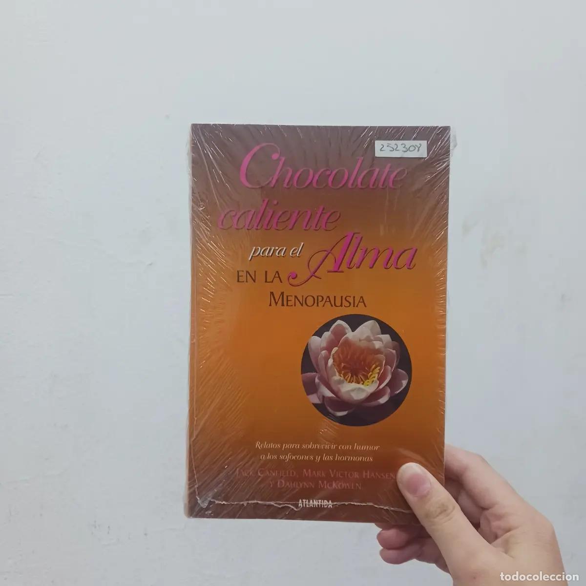 B&uuml;cher: Chocolate caliente para el alma en la menopausia - VVAA