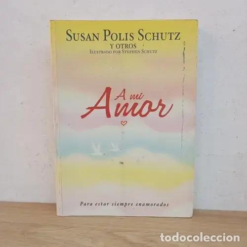 Libros: A mi amor - Susan Polis Schutz - Foto 1