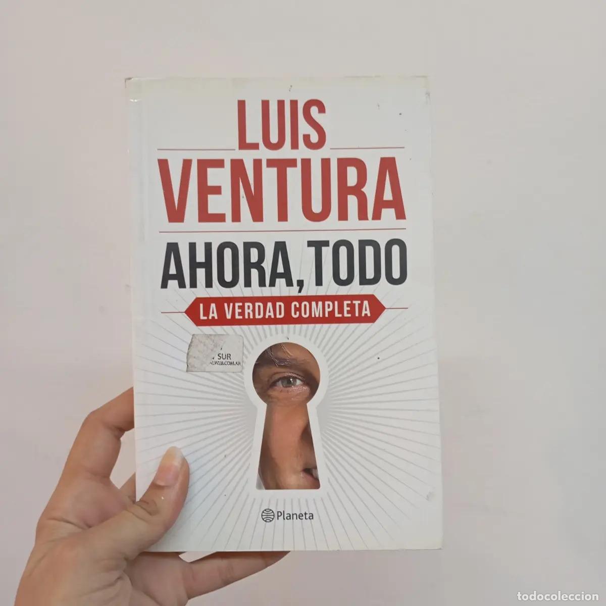 Libros: Ahora, todo - Luis Ventura