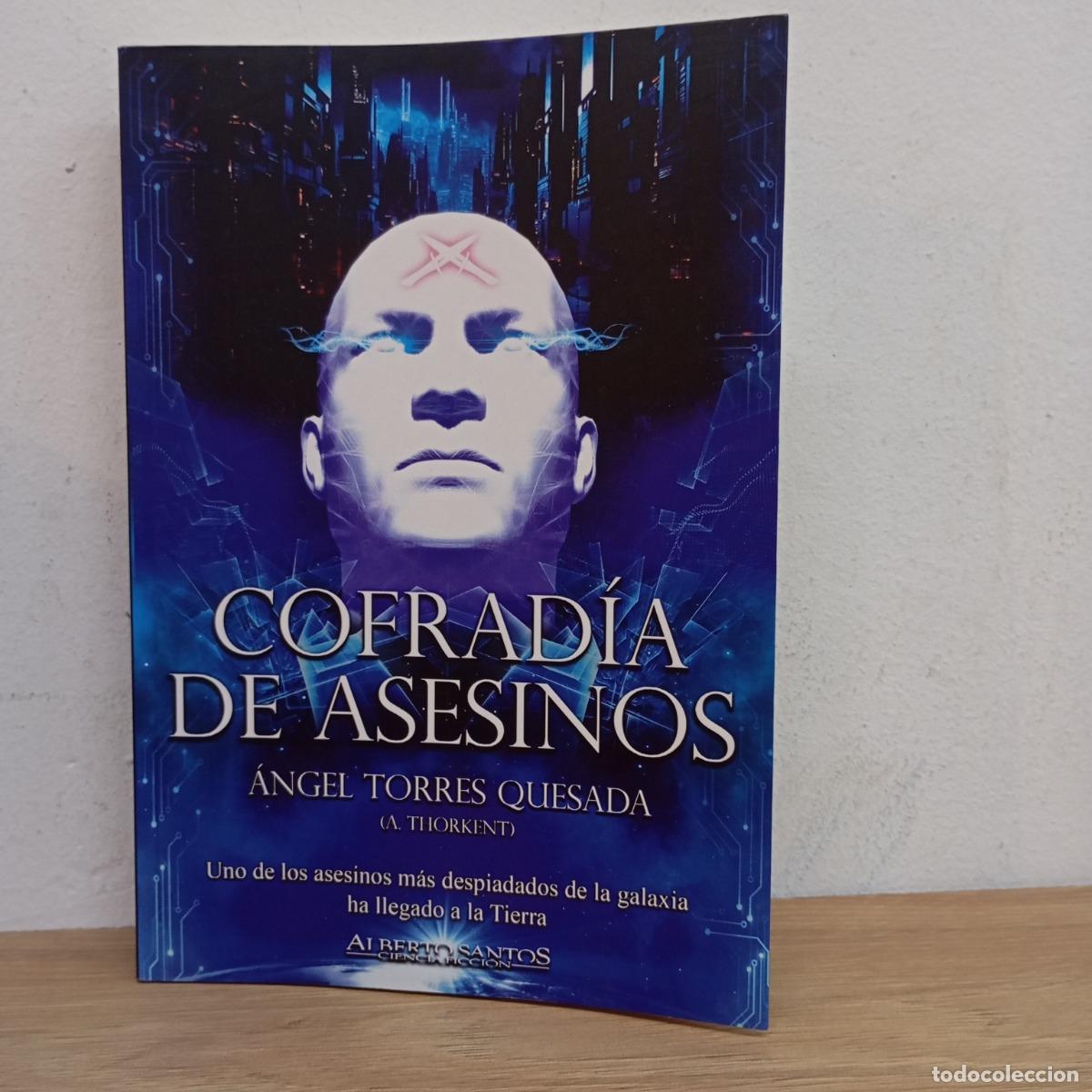 Libros: Cofrad&iacute;a de asesinos - &Aacute;ngel Torres Quesada - Foto 1