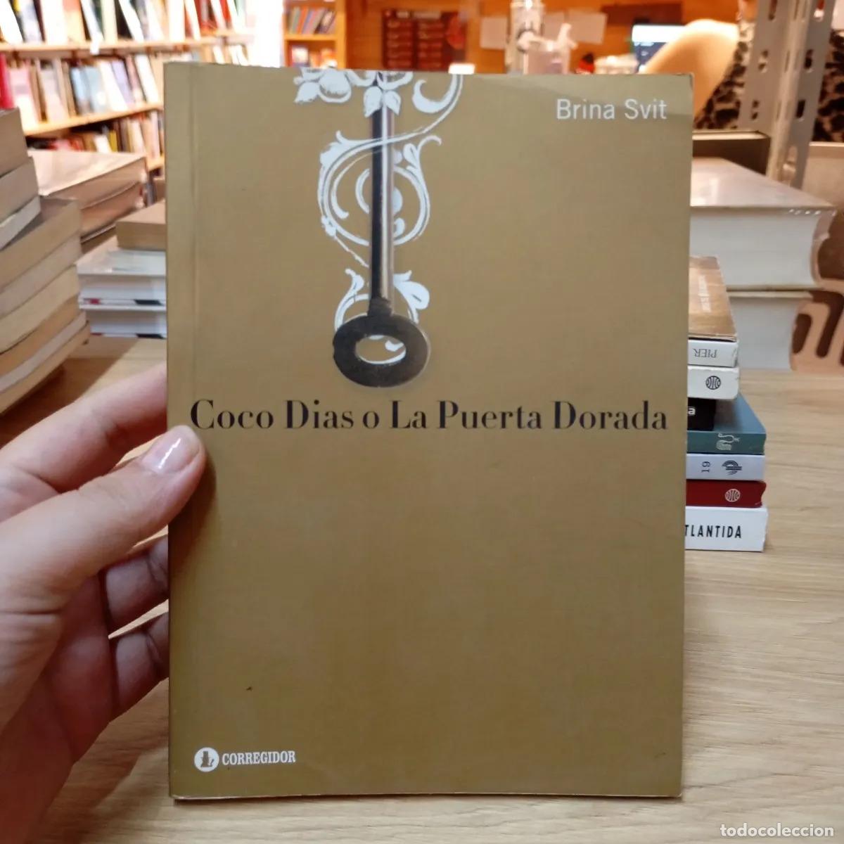 Libros: Coco Dias o la puerta dorada - Brina Svit - Foto 1