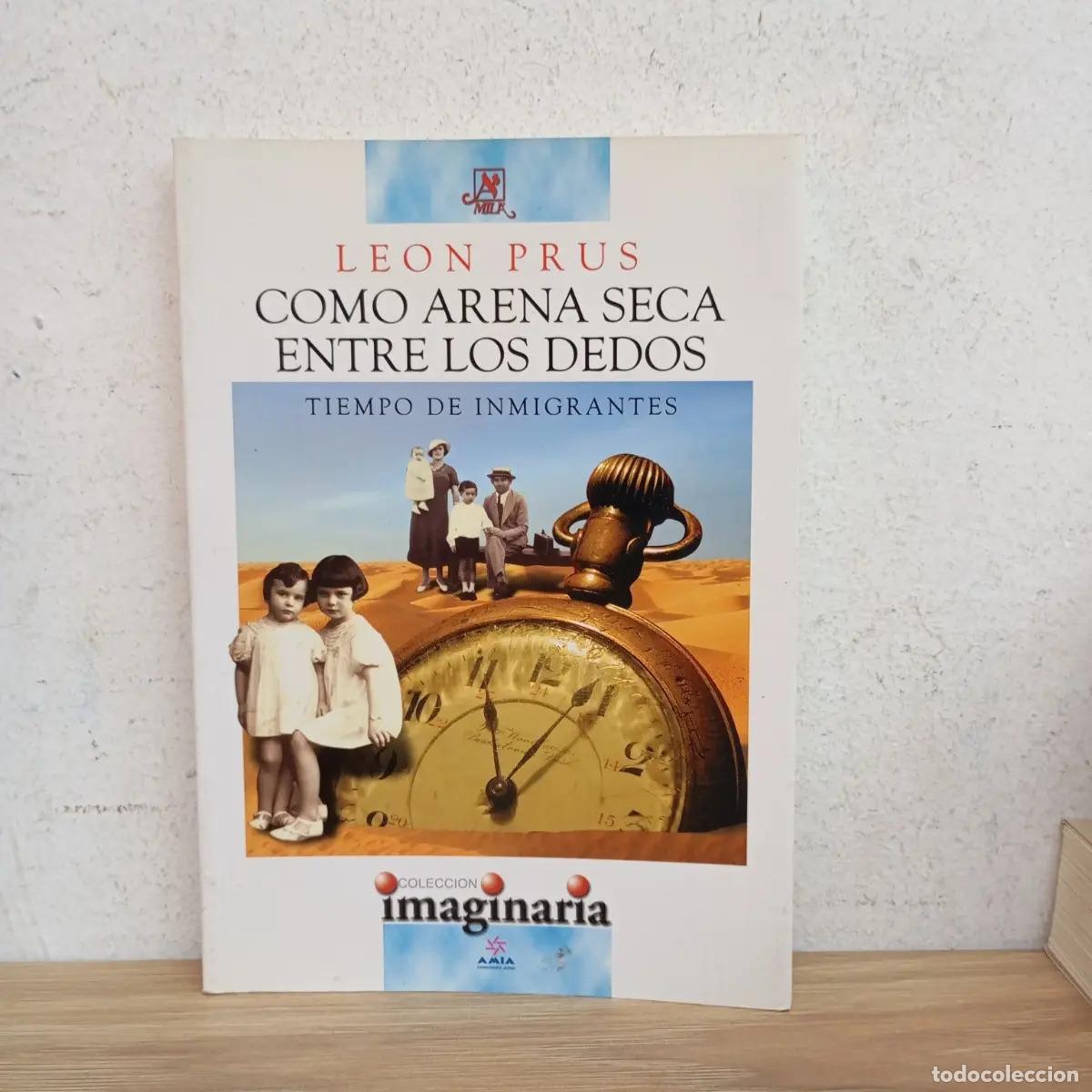 Libros: Como arena seca entre los dedos - Leon Prus - Foto 1