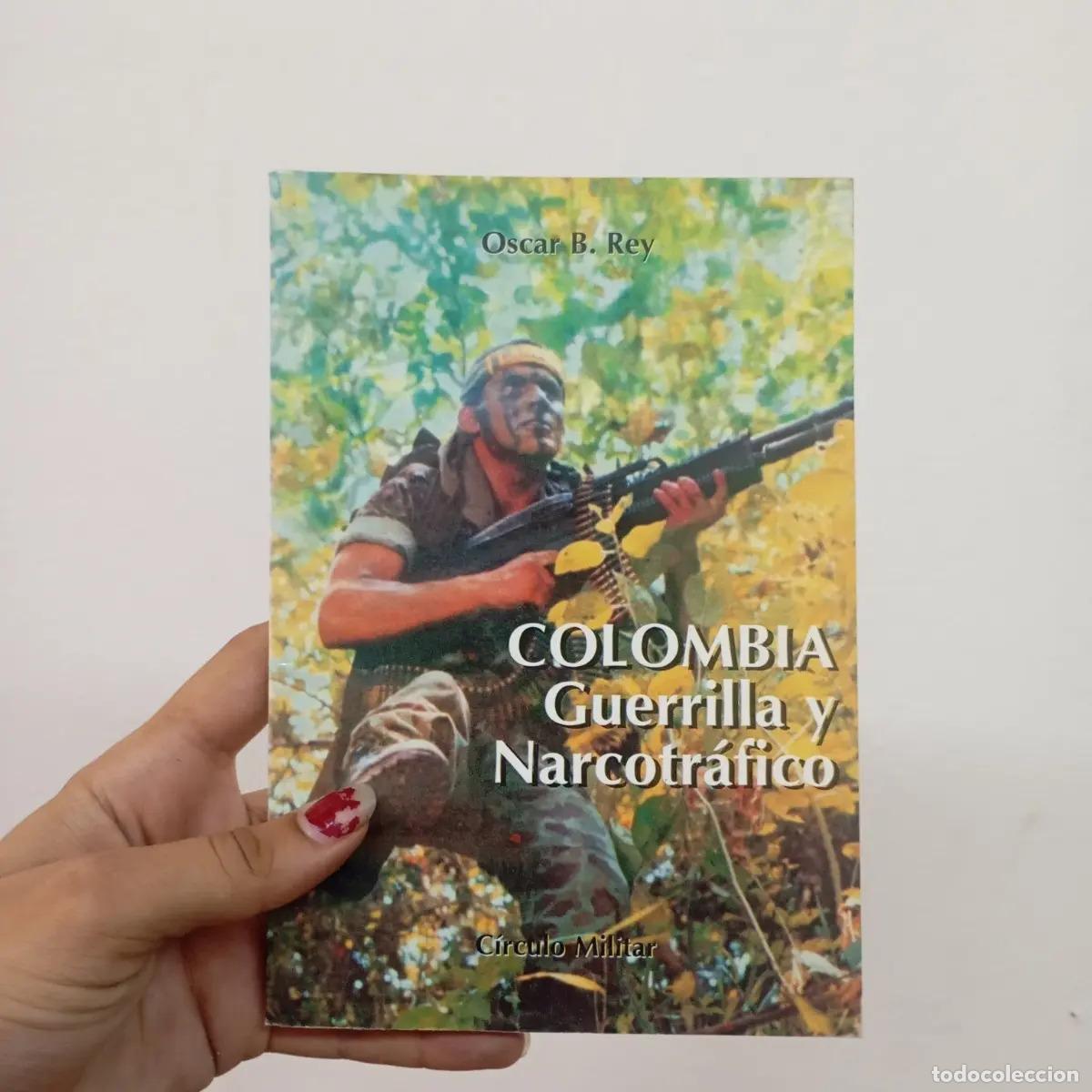 Livros em segunda m&atilde;o: Colombia. Guerrilla y narcotr&aacute;fico - Oscar B. Rey