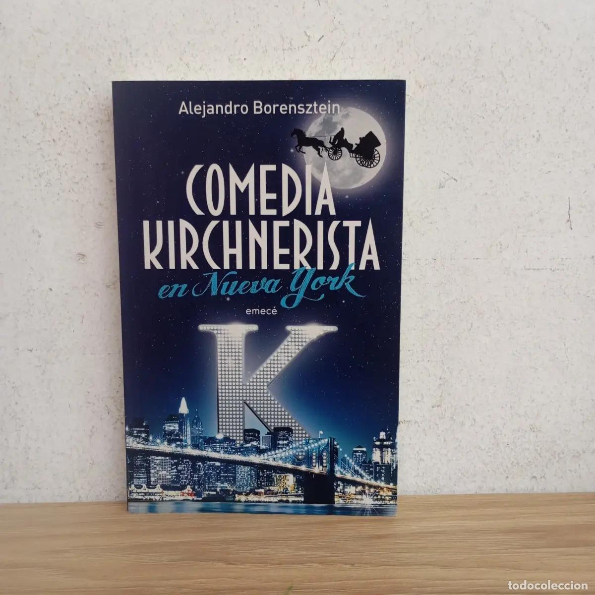 Livros em segunda m&atilde;o: Comedia kirchnerista en Nueva York - Alejandro Borensztein