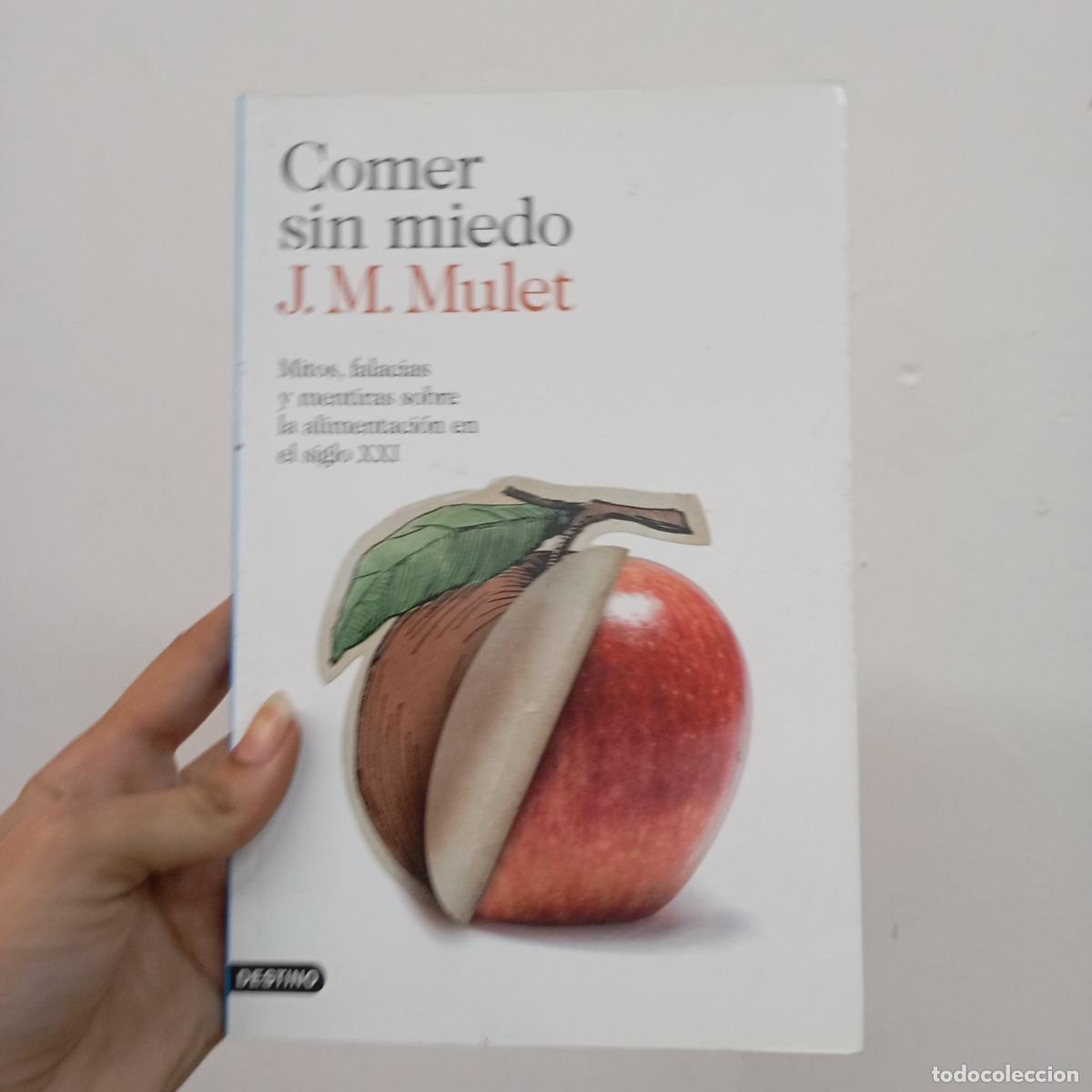 Libros: Comer sin miedo - J. M. Mulet - Foto 1