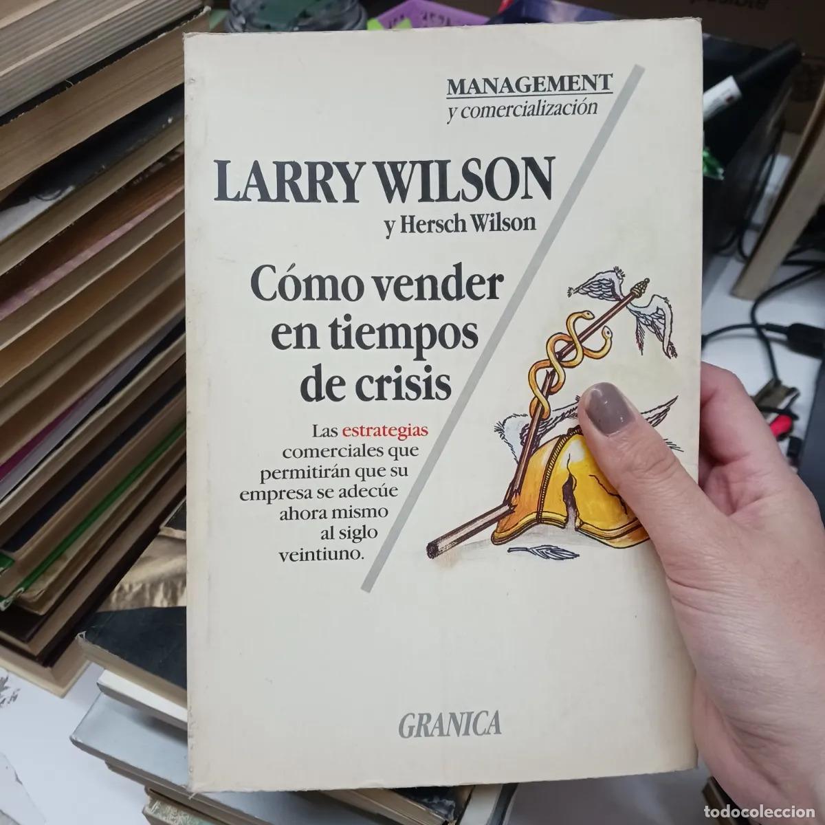 Libros: Como vender en tiempos de crisis - Larry Wilson, Hersch Wilson - Foto 1