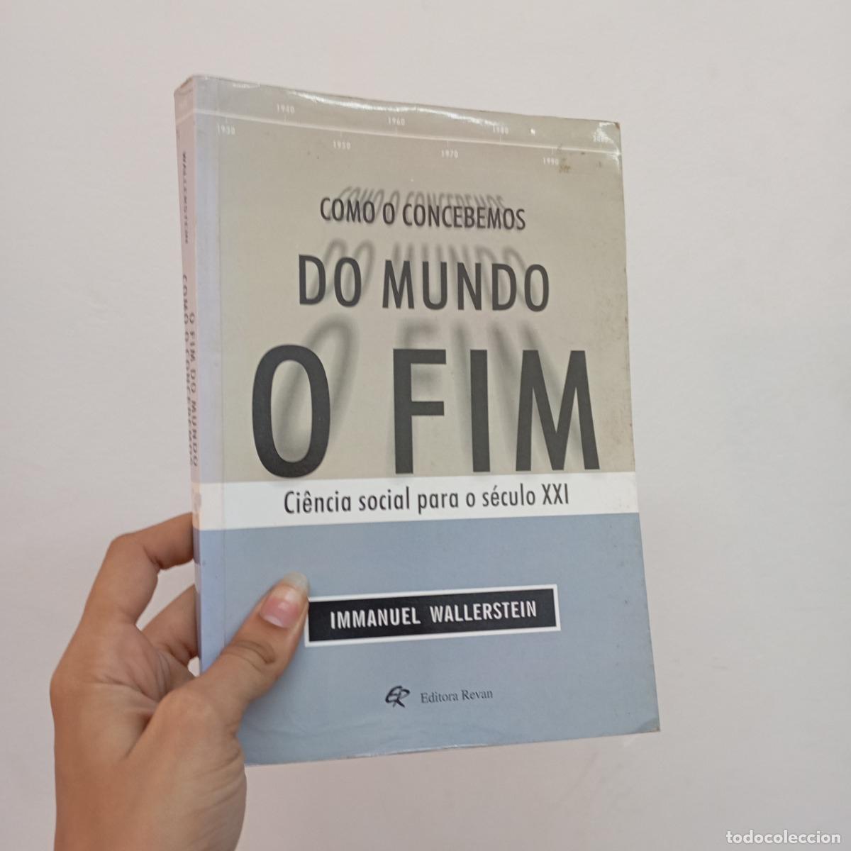 Libri di seconda mano: Como o concebemos do mundo o fim - Immanuel Wallerstein