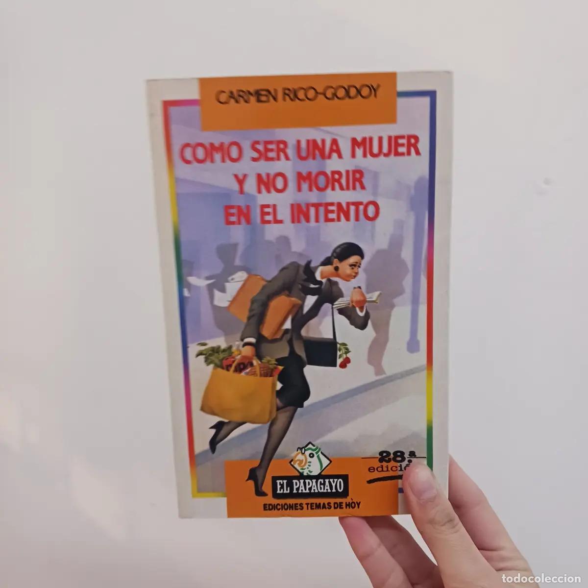 B&uuml;cher: Como ser una mujer y no morir en el intento - Carmen Rico-Godoy