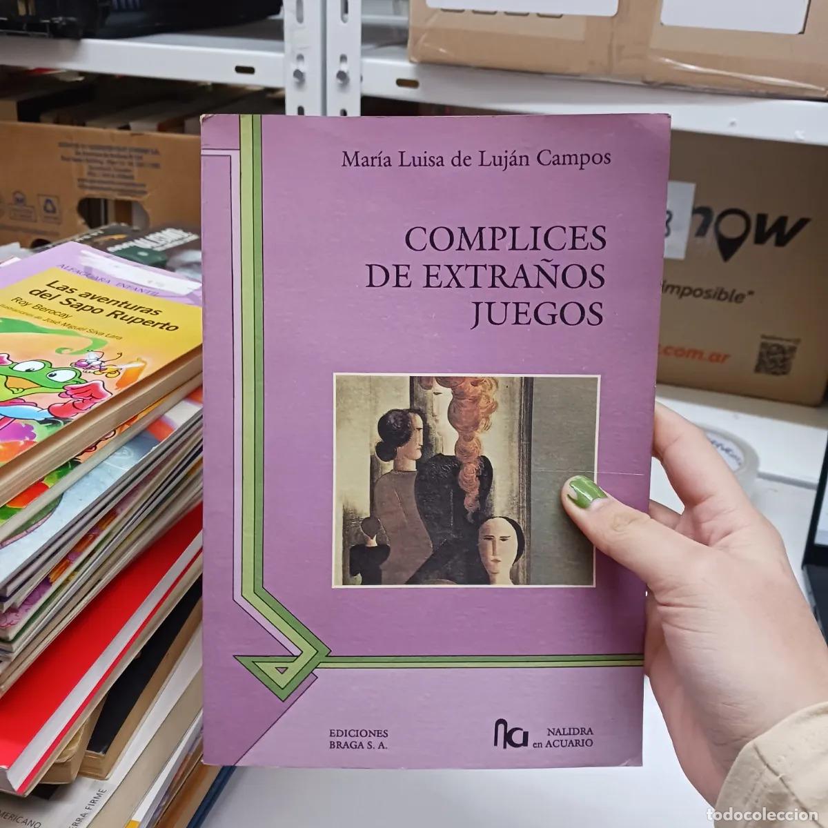 B&uuml;cher: Complices de extra&ntilde;os juegos - Maria Luisa de Lujan Campos