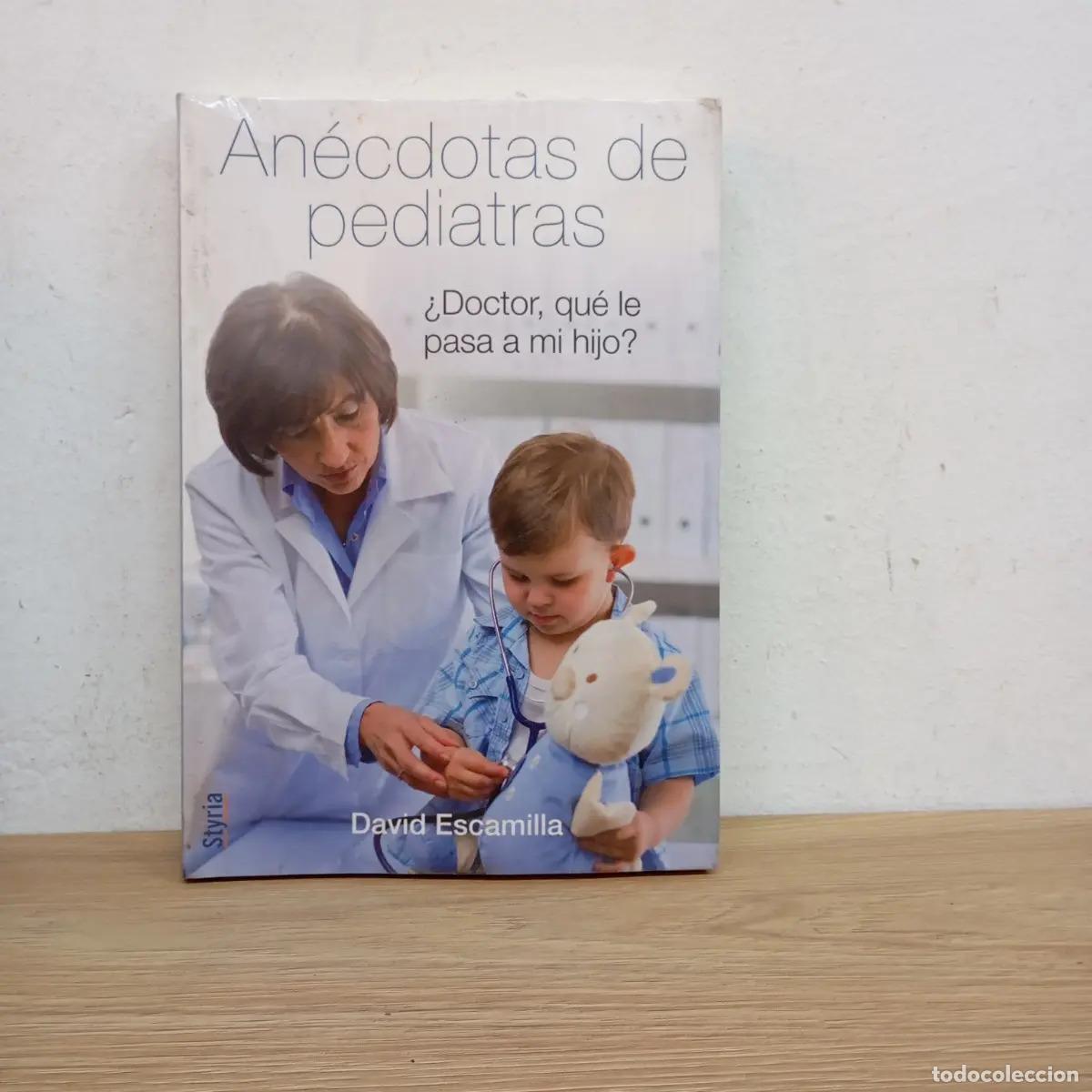Libros: An&eacute;cdotas de pediatras - David Escamilla - Foto 1