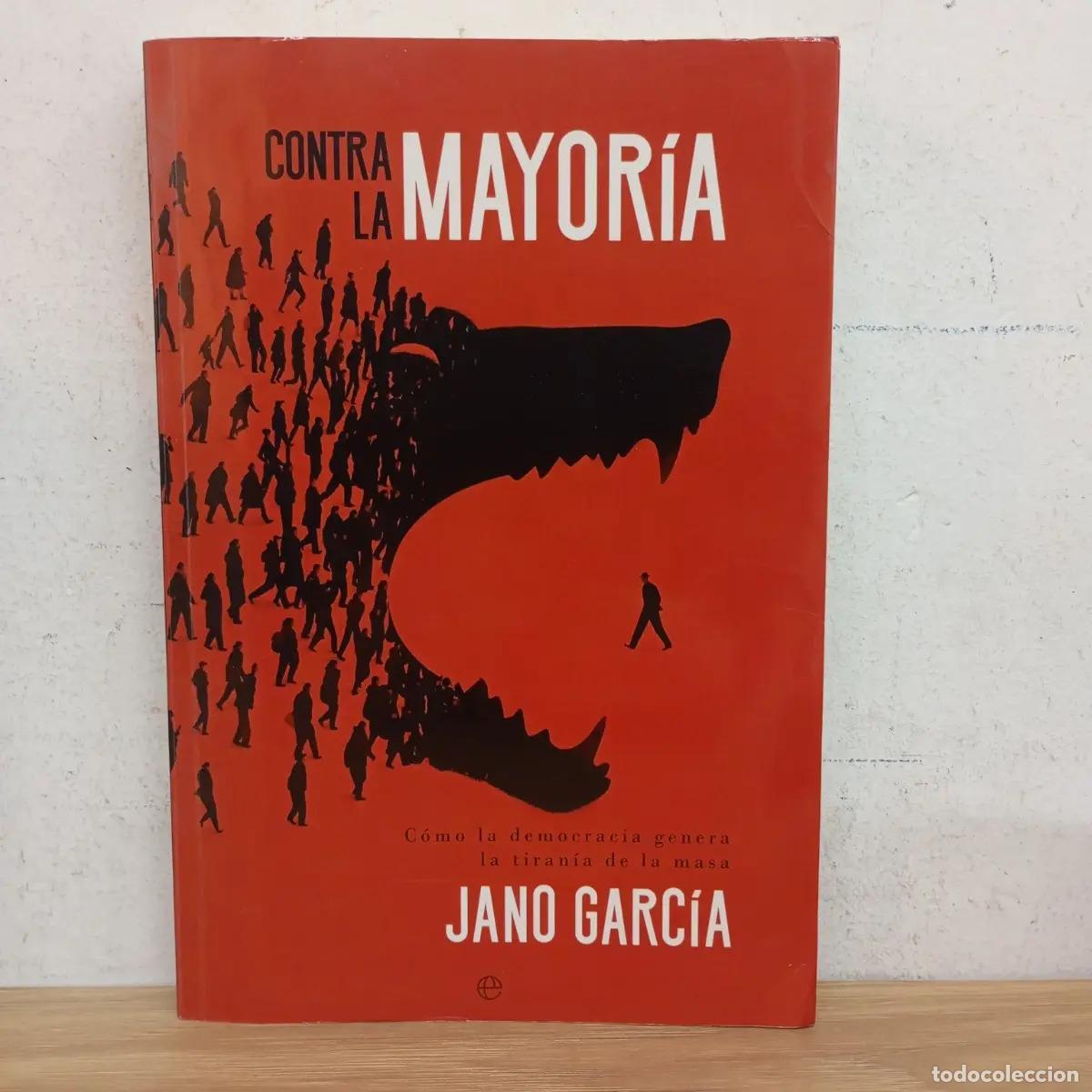Libros: Contra la mayor&iacute;a - Jano Garc&iacute;a - Foto 1