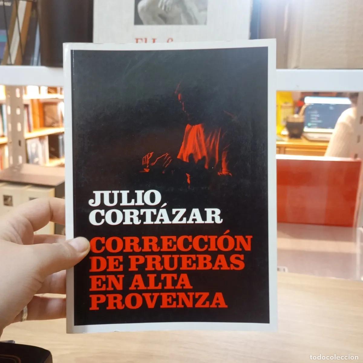 Libri di seconda mano: Correcci&oacute;n de pruebas en Alta Provenza - Julio Cort&aacute;zar