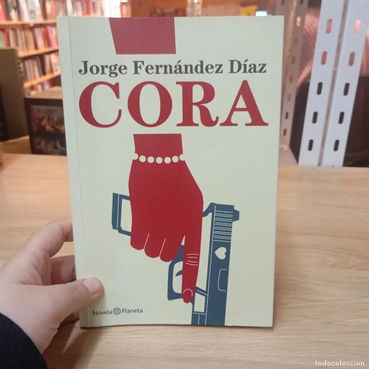 Libros: Cora - Jorge Fern&aacute;ndez D&iacute;az - Foto 1