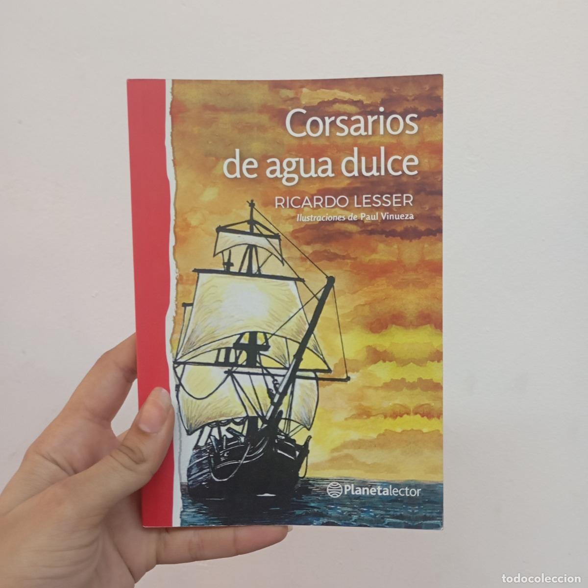 Libri di seconda mano: Corsarios de agua dulce - Ricardo Lesser