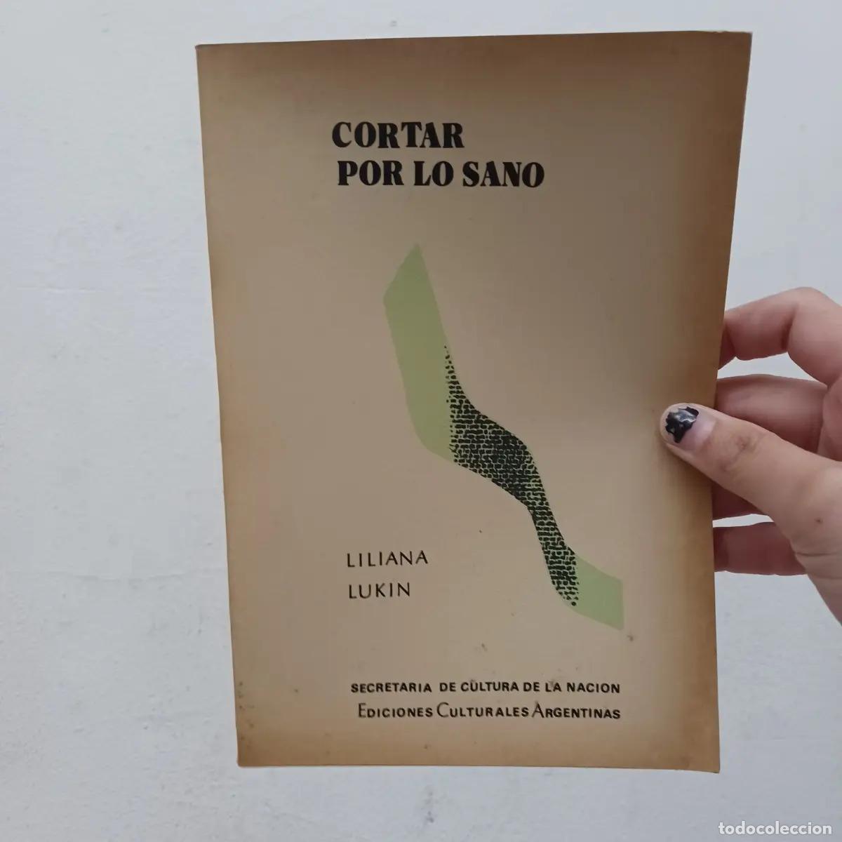 Libri di seconda mano: Cortar por lo sano - Liliana Lukin