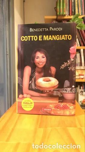 B&uuml;cher: Cotto E Mangiato - Benedetta Parodi