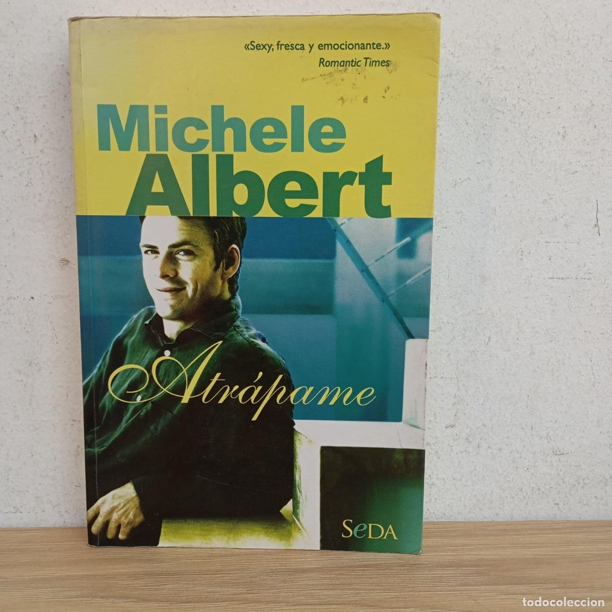 Libros: Atr&aacute;pame - Michele Albert - Foto 1