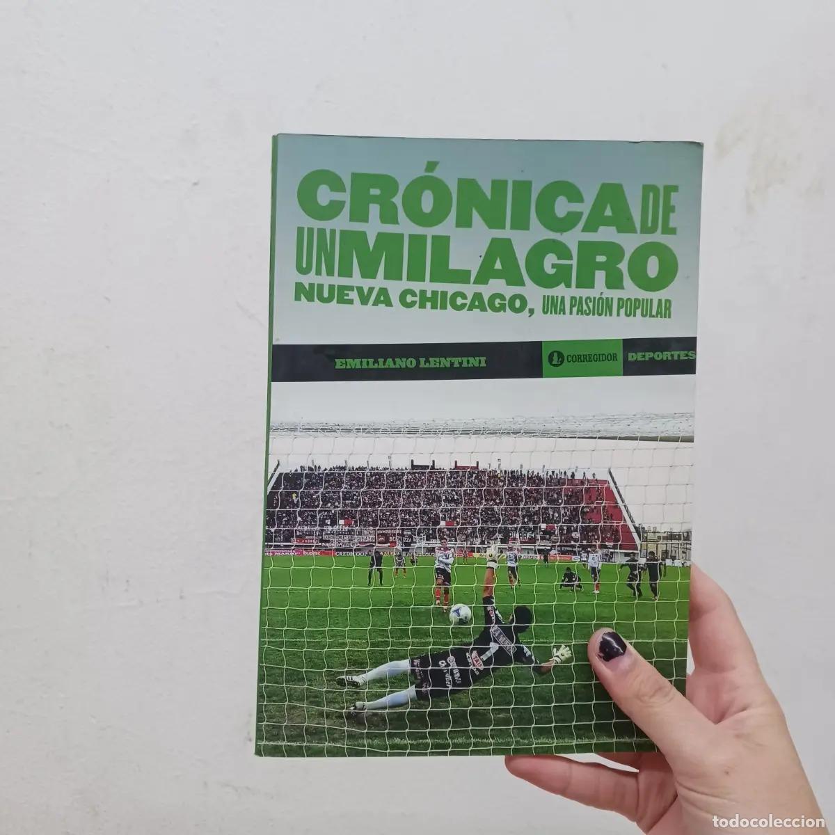 B&uuml;cher: Cronica de un milagro: Nueva Chicago - Emiliano Lentini