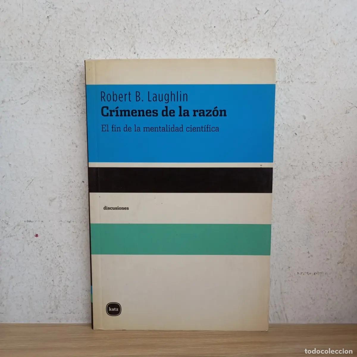 Libros: Cr&iacute;menes de la raz&oacute;n - Robert B. Laughlin - Foto 1