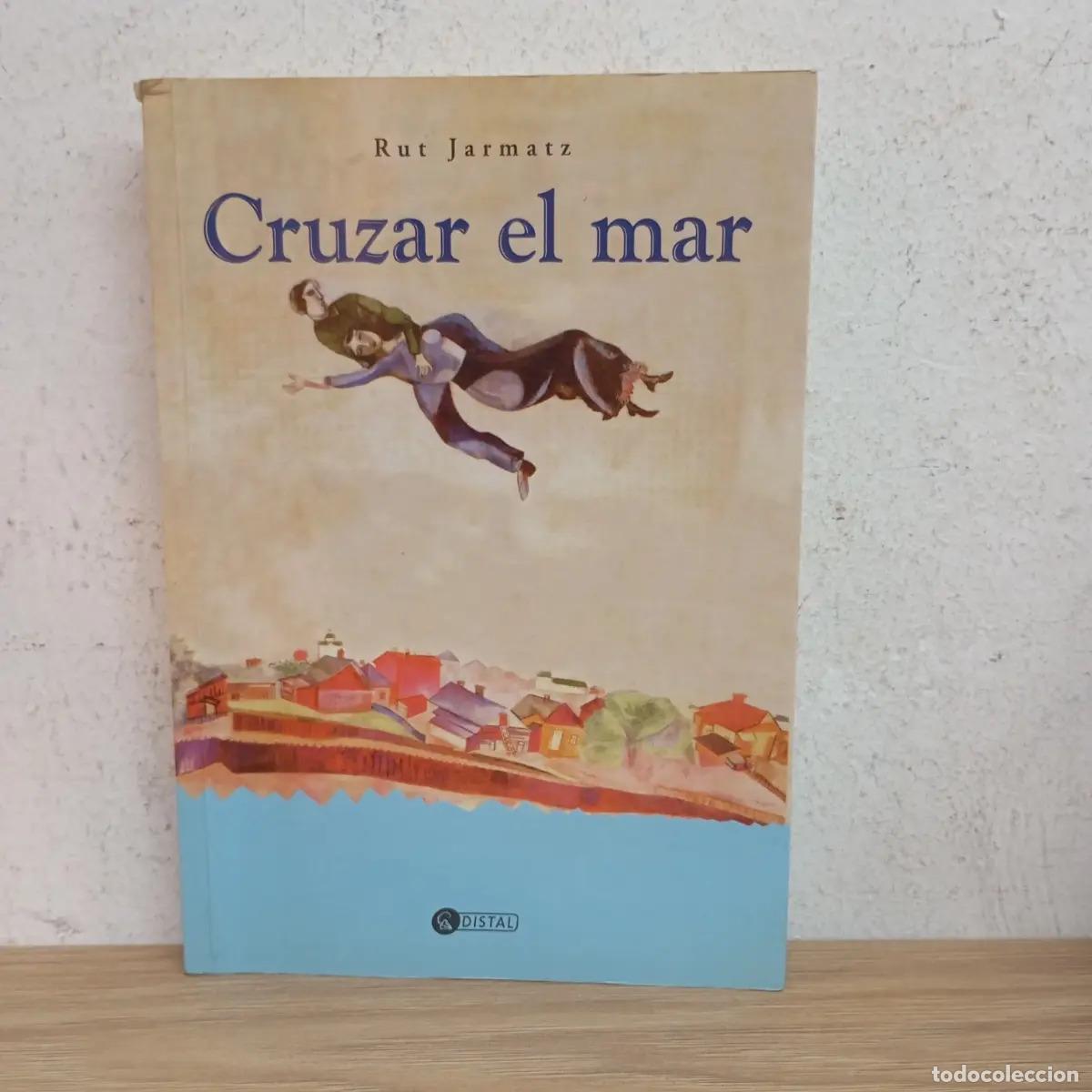 Libros: Cruzar el mar - Rut Jarmatz - Foto 1