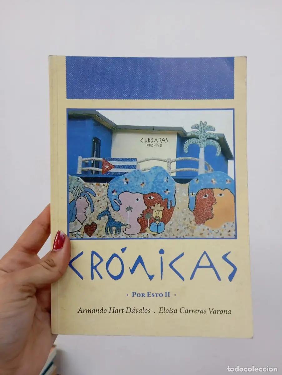 books: Cr&oacute;nicas: por esto II - Armando Hart D&aacute;valos