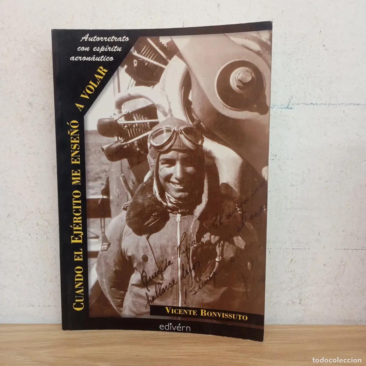 Libros: Cuando el ej&eacute;rcito me ense&ntilde;&oacute; a volar - Vicente Bonvissuto - Foto 1