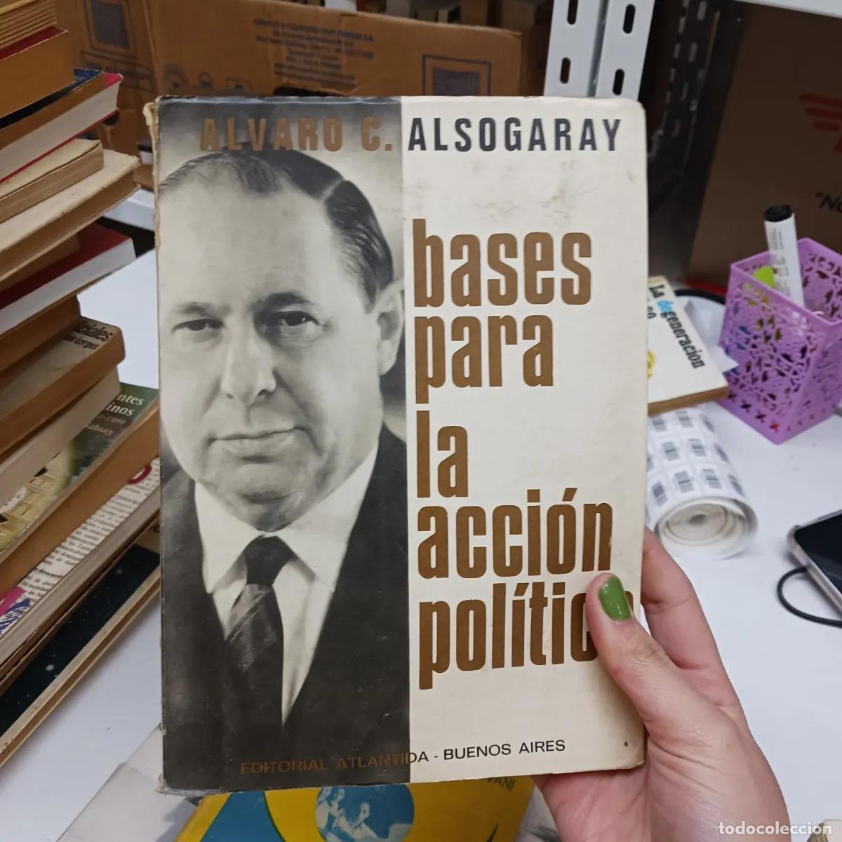 Libros: Bases para la accion politica - Alsogaray - Foto 1