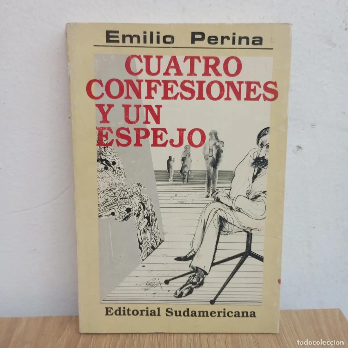 B&uuml;cher: Cuatro confesiones y un espejo - Emilio Perina