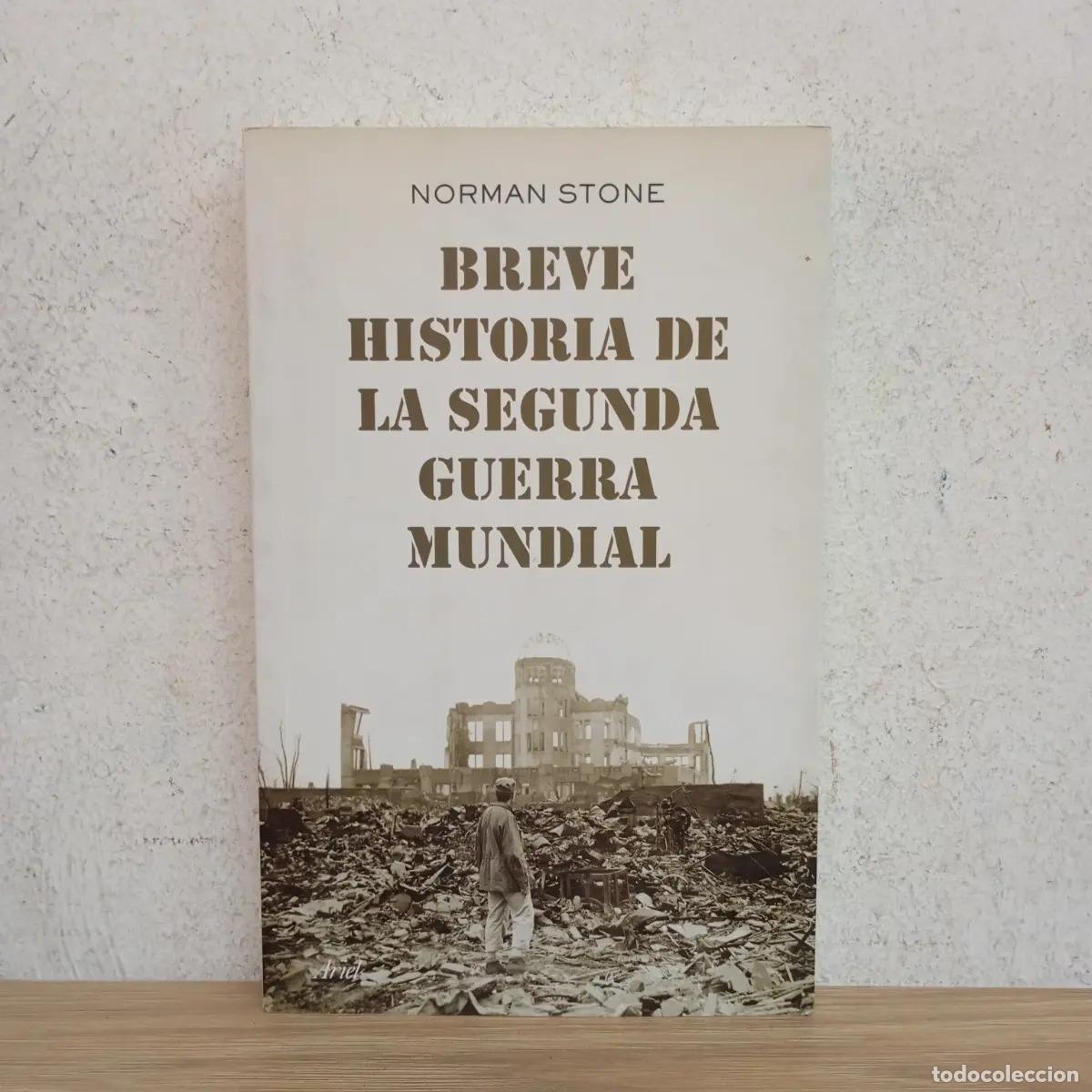 Libros: Breve historia de la segunda guerra mundial - Norman Stone