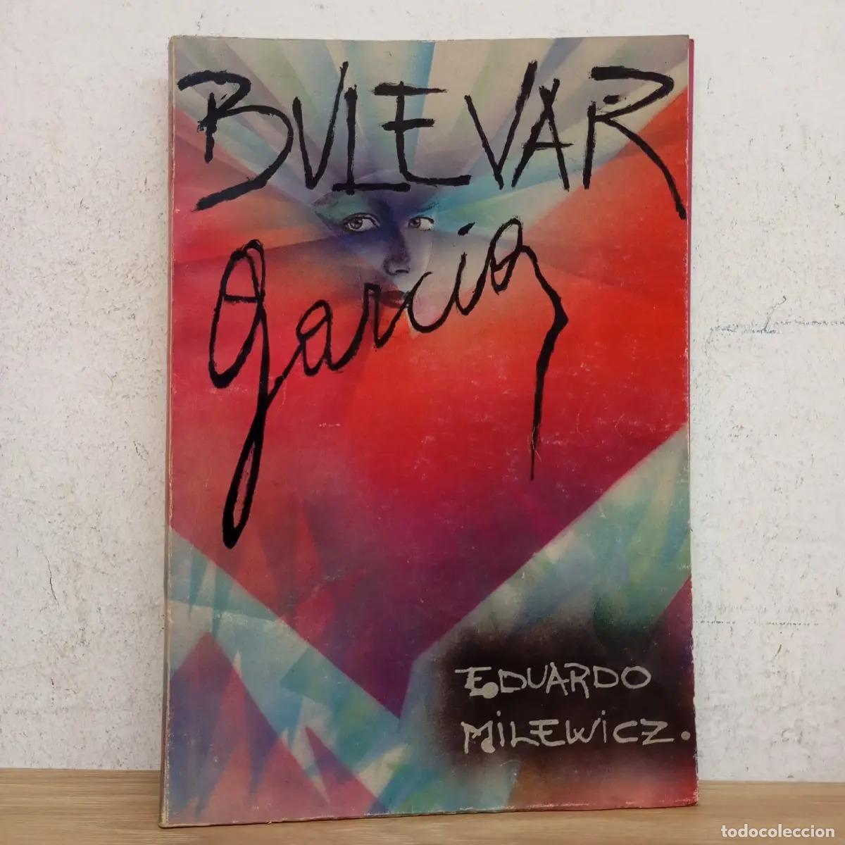 Libros: Bulevar Garc&iacute;a - Eduardo Milewicz